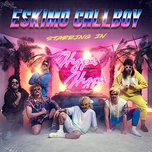 ESKIMO CALLBOY - Hypa Hypa cover 
