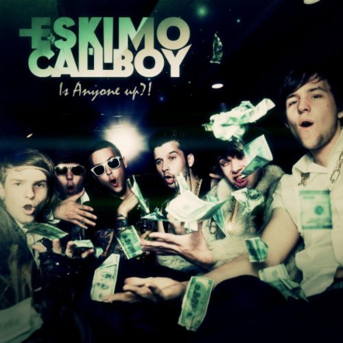 ESKIMO CALLBOY - Is Anyone Up (Club/Radio Promo) cover 