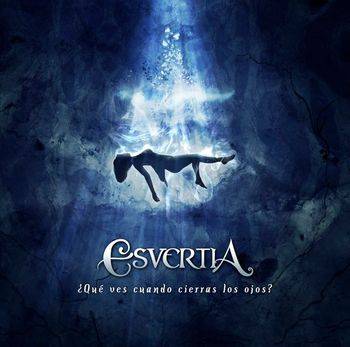 ESVERTIA - Que Ves Cuando Cierras Los Ojos cover 