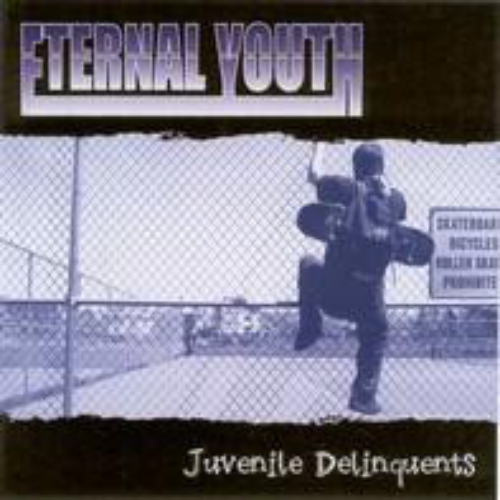 ETERNAL YOUTH - Juvenile Deliquents cover 