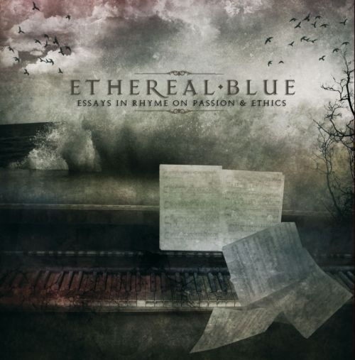 ETHEREAL BLUE - Essays in Rhyme on Passion & Ethics cover 