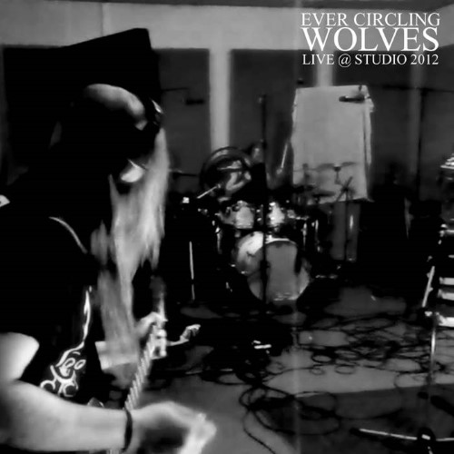 EVER CIRCLING WOLVES - Live @ Studio cover 