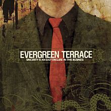 EVERGREEN TERRACE - Sincerity Is an Easy Disguise in This Business cover 