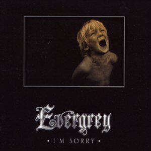 EVERGREY - I'm Sorry cover 