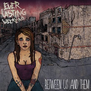EVERLASTING WEEKEND - Between Us And Them cover 
