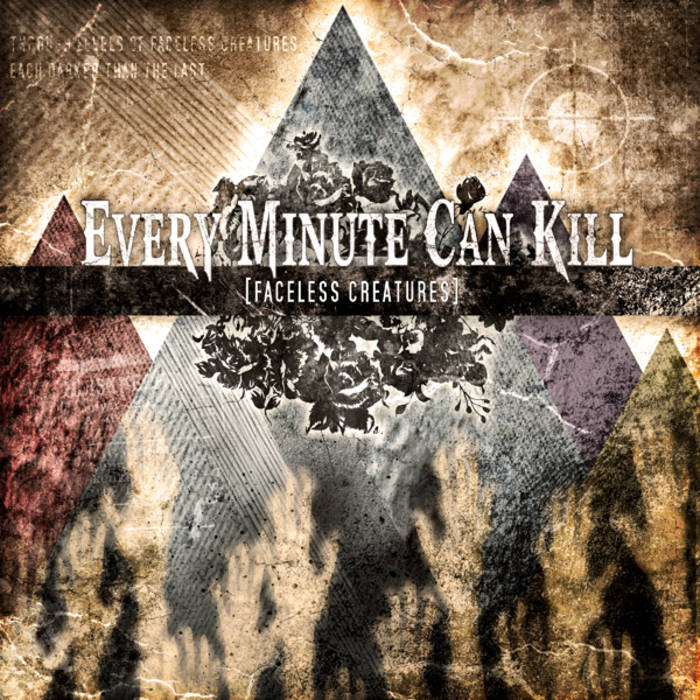 EVERY MINUTE CAN KILL - Faceless Creatures cover 