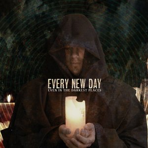 EVERY NEW DAY - Even In The Darkest Places cover 