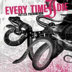 EVERY TIME I DIE - Gutter Phenomenon cover 