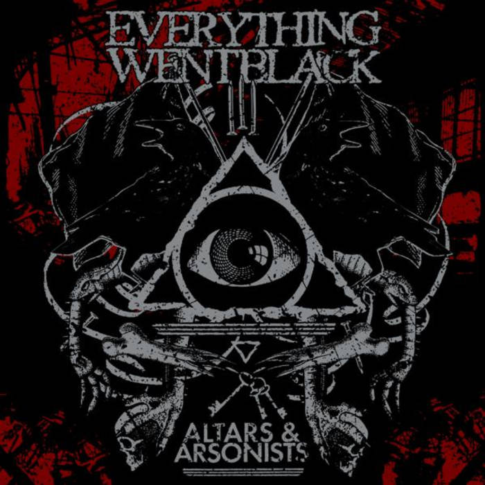 EVERYTHING WENT BLACK - Altars & Arsonists cover 