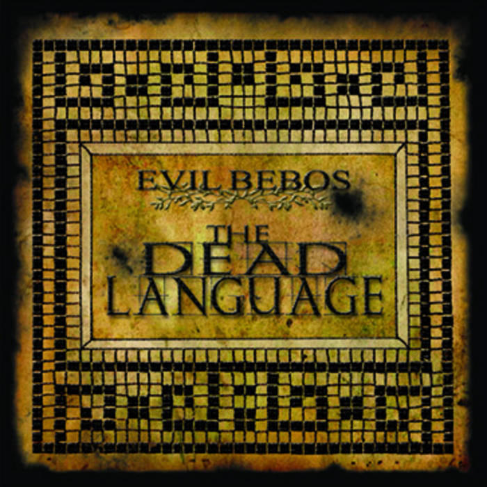 EVIL BEBOS - The Dead Language cover 