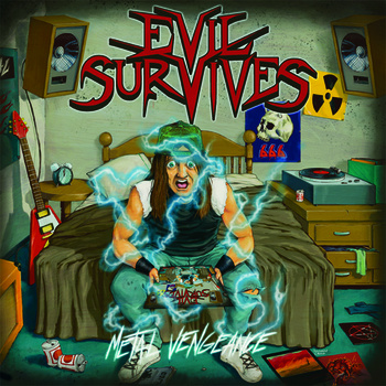 EVIL SURVIVES - Metal Vengeance cover 