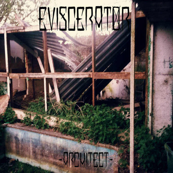EVISCERATOR. - Architect​ cover 