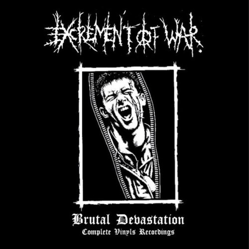 EXCREMENT OF WAR - Brutal Devastation (Complete Vinyls Recordings) cover 