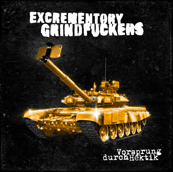 EXCREMENTORY GRINDFUCKERS - Vorsprung Durch Hektik cover 