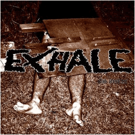 EXHALE - Die Inside cover 