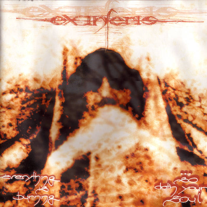 EXINFERIS - Everything Is Burning... So Doth Your Soul cover 
