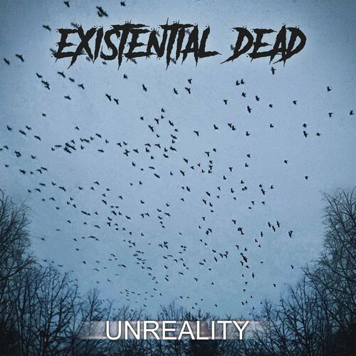 EXISTENTIAL DEAD - Unreality cover 