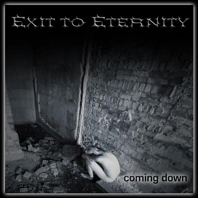 EXIT TO ETERNITY - Coming Down cover 