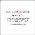 EXIT WOUNDS - Demo 2005 cover 
