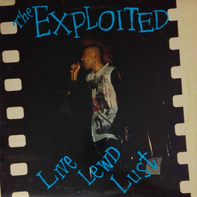 THE EXPLOITED - Live Lewd Lust cover 