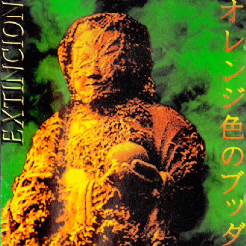 EXTINCION - Orange Buddha cover 