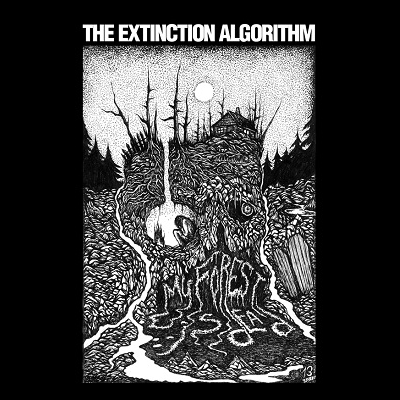 EXTINCTION ALGORITHM - My Forest is Dead cover 