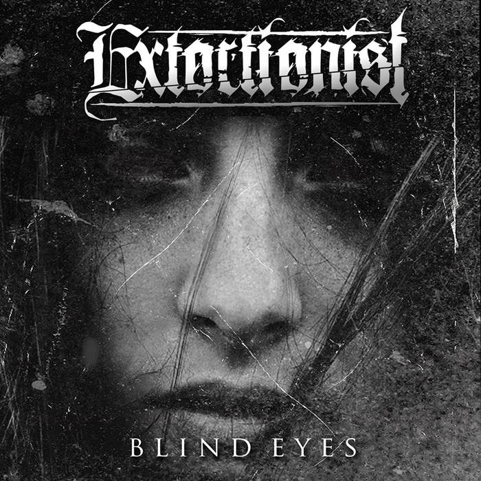 EXTORTIONIST - Blind Eyes cover 