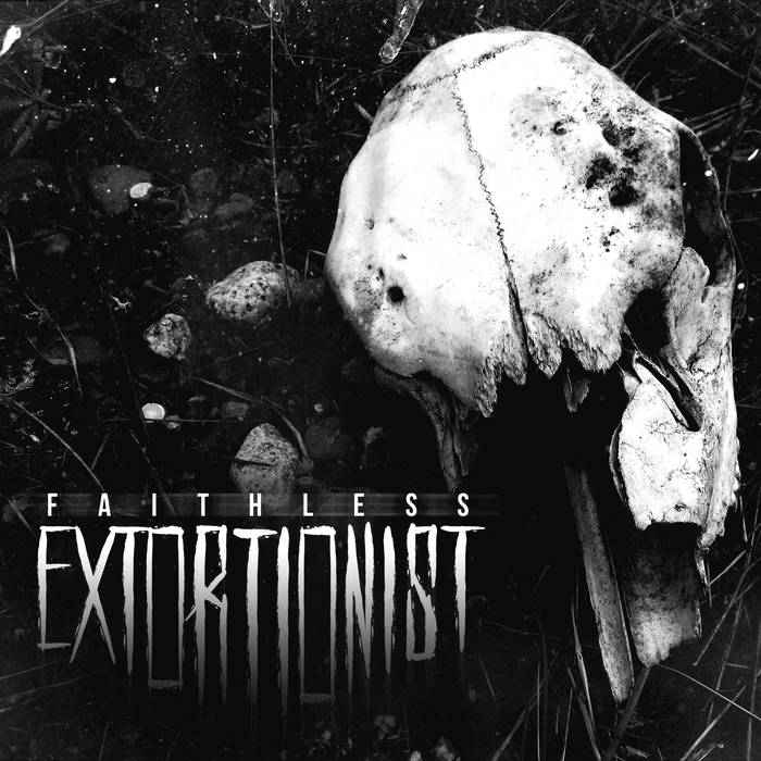 EXTORTIONIST - Faithless cover 