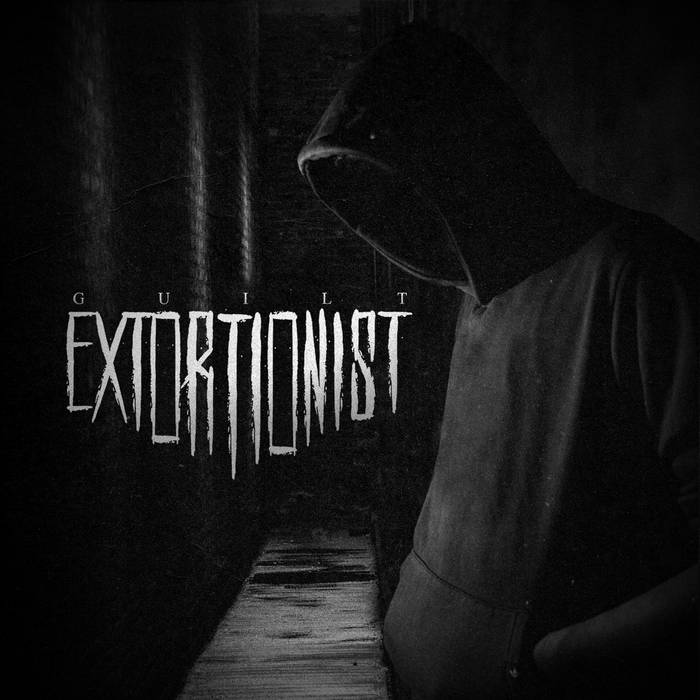 EXTORTIONIST - Guilt (feat. David Libert of Barrier) cover 