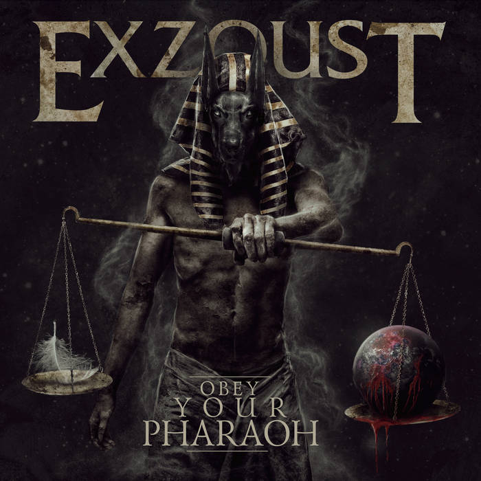 EXZOUST - Obey Your Pharaoh cover 