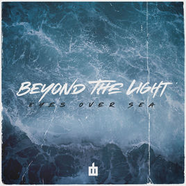 EYES OVER SEA - Beyond The Light cover 