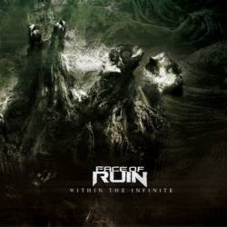 FACE OF RUIN - Within the Infinite cover 