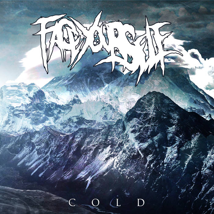 Colder ru. Melodic Deathcore. Face yourself дэткор. Cold обложка. Арда холод обложка альбома.