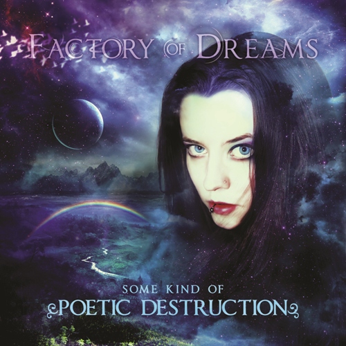 FACTORY OF DREAMS - Some Kind of Poetic Destruction cover 