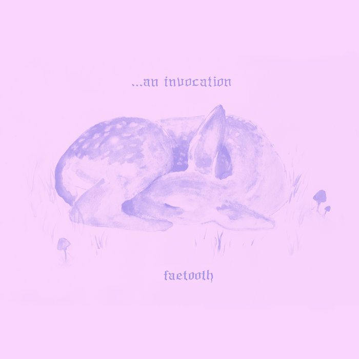 FAETOOTH - ... An Invocation cover 