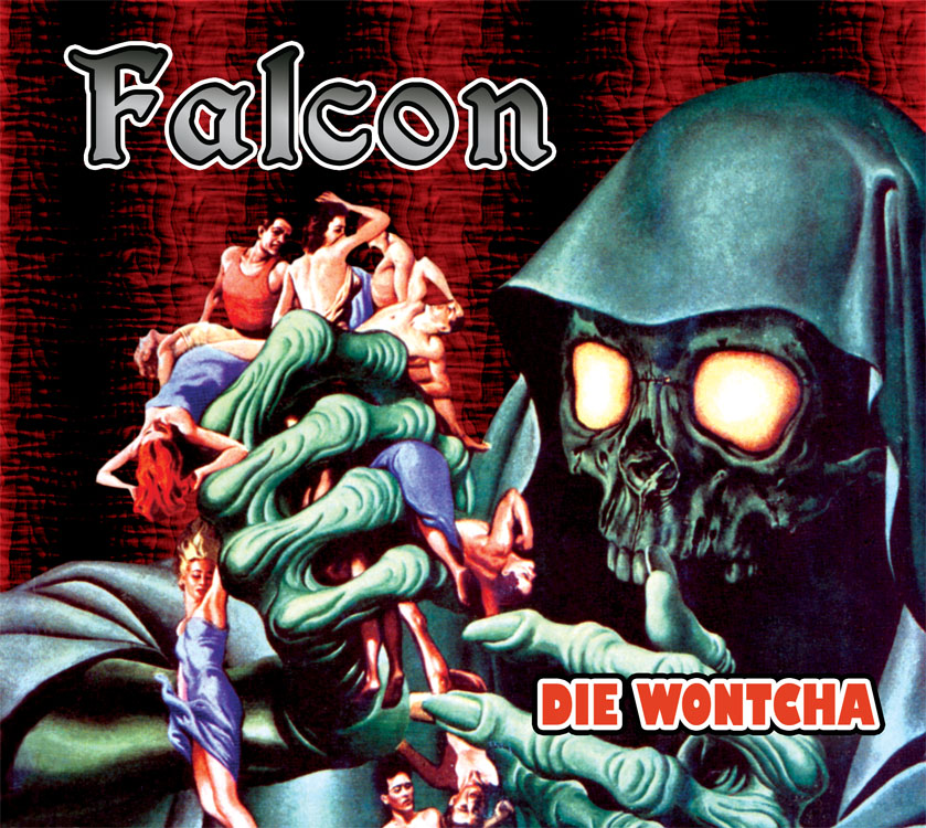 FALCON - Die Wontcha cover 
