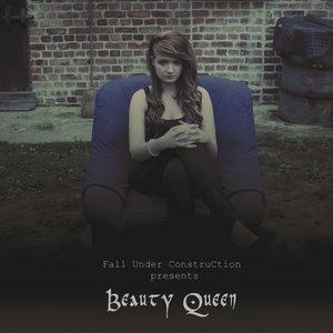 FALL UNDER CONSTRUCTION - Beauty Queen cover 