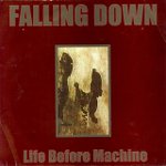 FALLING DOWN - Life Before Machine cover 