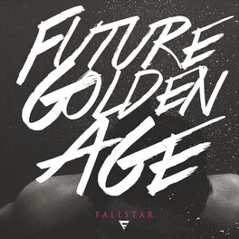 FALLSTAR - Future Golden Age cover 