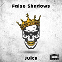 FALSE SHADOWS - Juicy cover 