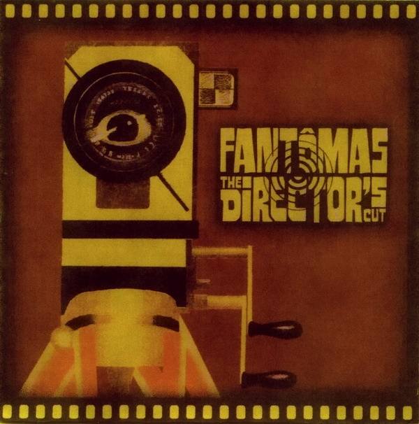 FANTÔMAS - The Directors Cut cover 