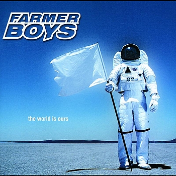 FARMER BOYS - The World Is Ours cover 