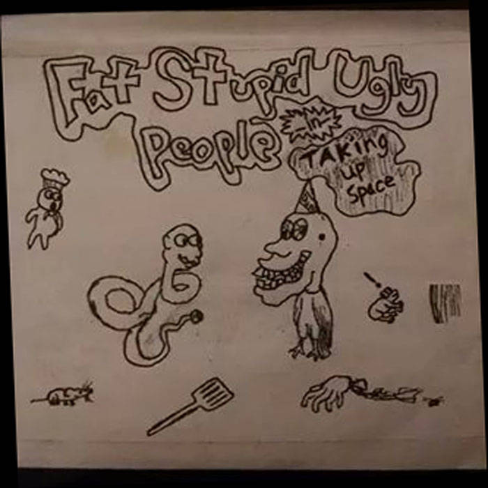 FAT STUPID UGLY PEOPLE - Taking Up Space cover 