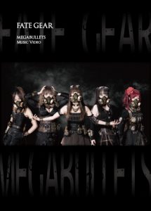 FATE GEAR - MEGABULLETS Music Video cover 