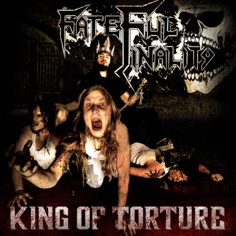 FATEFUL FINALITY - King of Torture cover 