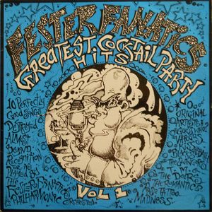 FESTER FANATICS - Greatest Cocktail Party Hits Vol. 1 cover 