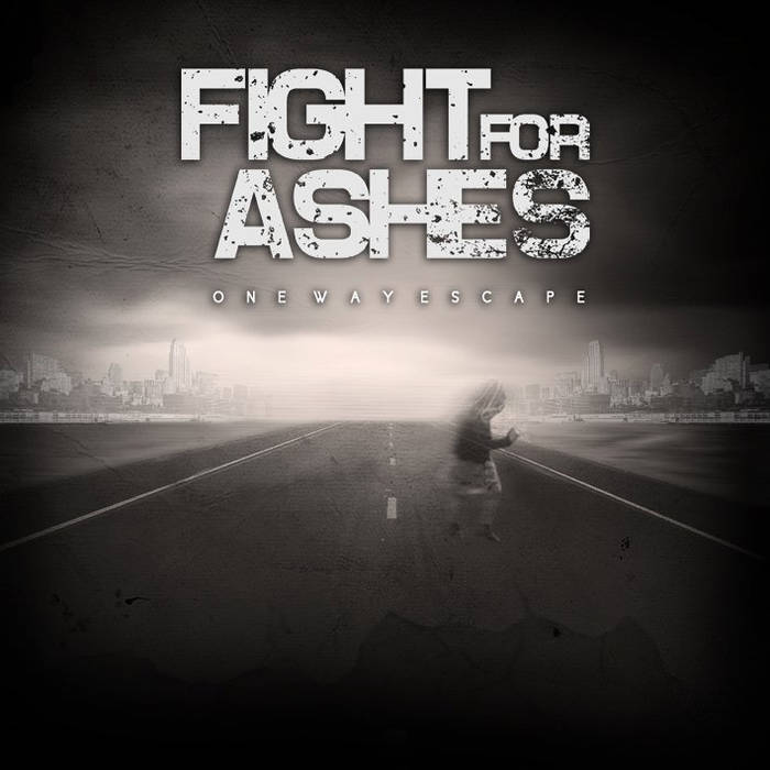 FIGHT FOR ASHES - One Way Escape cover 