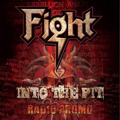 FIGHT - Into the Pit (Radio Promo) cover 