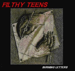 FILTHY TEENS - Burning Letters cover 
