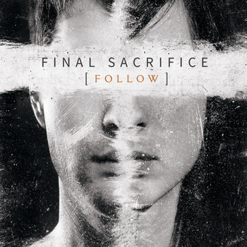FINAL SACRIFICE - Follow cover 